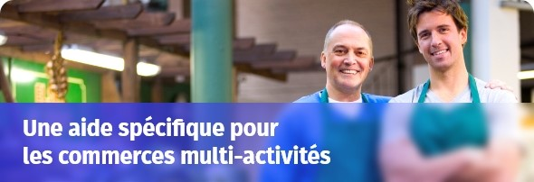 Aide spécifique pour les commerces multi-activités